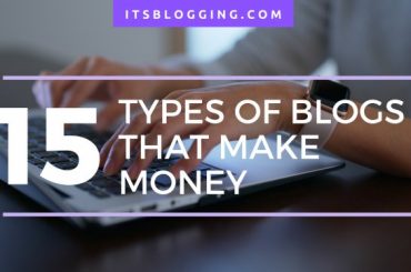 Types of blogs that make money