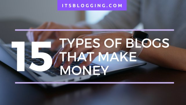 Types of blogs that make money